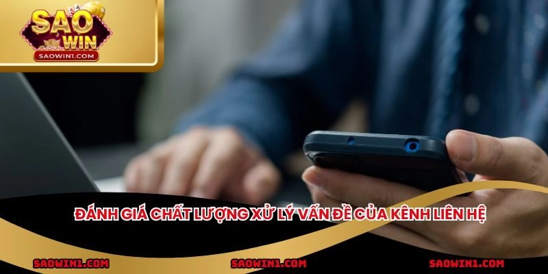 Đánh giá chất lượng xử lý vấn đề của kênh liên hệ