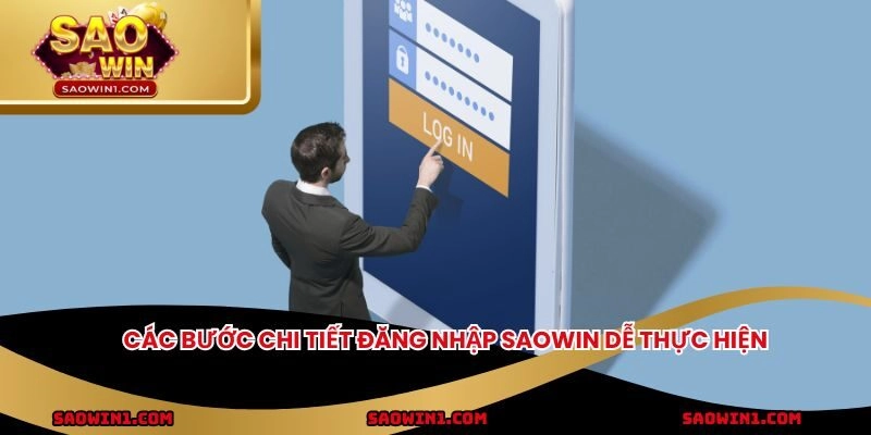 Các bước chi tiết đăng nhập SAOWIN dễ thực hiện